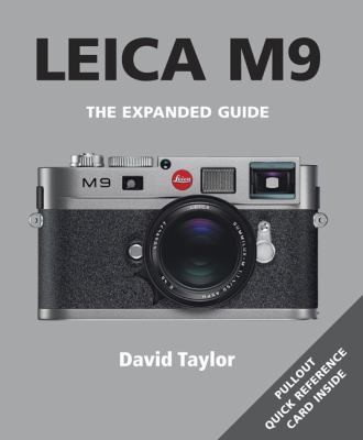 Leica M9 The Expanded Guide