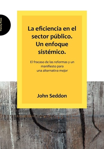 La Eficiencia en El Sector Publico. Un Enfoque Sistemico