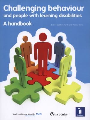Challenging Behaviour And People With Learning Disabilities: A Handbook