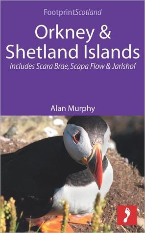 Orkney & Shetland Islands: Includes Scara Brae, Scapa Flow and Jarlshof