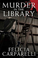 Murder in the Library - A Mystery Inspired by Sherlock Holmes and One of His Most Famous Cases