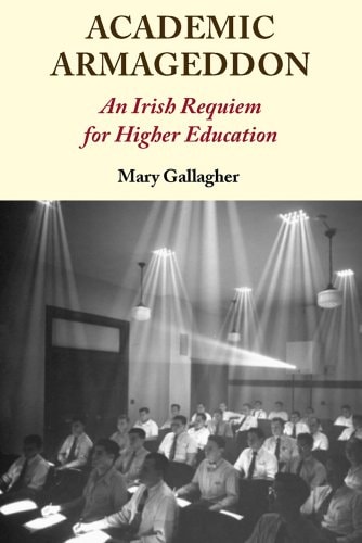 Academic Armageddon An Irish Requiem for Higher Education