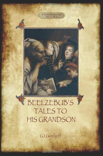 Beelzebub's Tales to His Grandson - Books 1-3