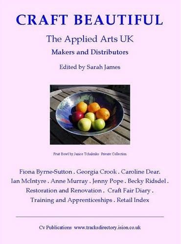 Craft Beautiful The Applied Arts UK: Makers and Distributors
