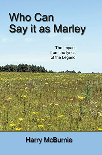 Who Can Say It As Marley