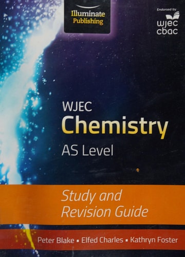 WJEC Chemistry for AS Level: Study and Revision Guide