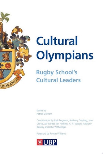Cultural Olympians Rugby School's Intellectual and Spiritual Leaders