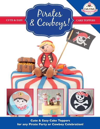 Pirates and Cowboys! Cute and Easy Cake Toppers for Any Pirate Party Or Cowboy Celebration!