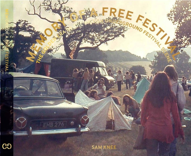 Memory of a Free Festival: Counterculture Festivals in Britain 1966-1986