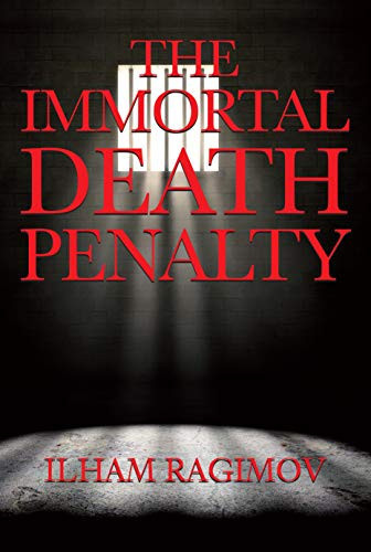 The Immortal Death Penalty