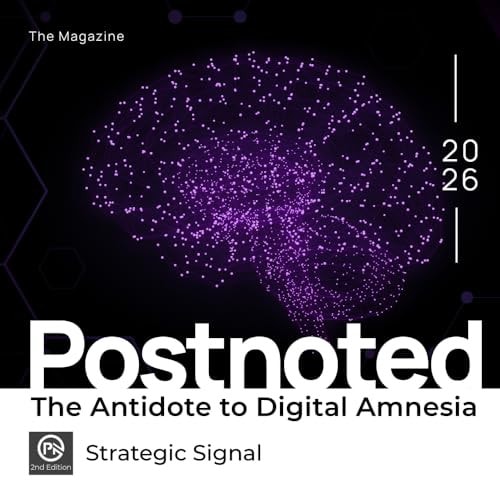 Postnoted: The Antidote to Digital Amnesia: Edition 2: Strategic Signal (Postnoted The Magazine)