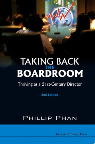 Taking Back The Boardroom: Thriving As A 21st-century Director (2nd Edition)