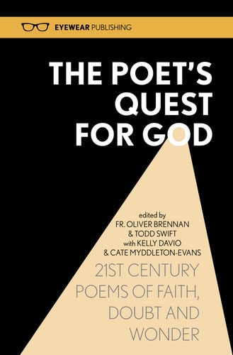 The Poet's Quest for God 21st Century Poems of Faith, Doubt and Wonder