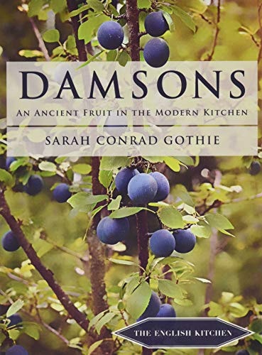 Damsons An Ancient Fruit in the Modern Kitchen