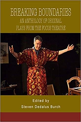 Breaking Boundaries An Anthology of Original Plays from the Focus Theatre