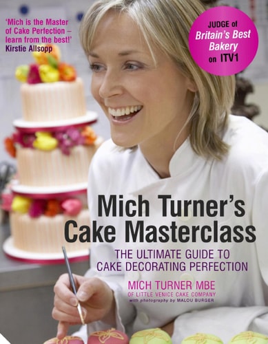 Mich Turner's Cake Masterclass