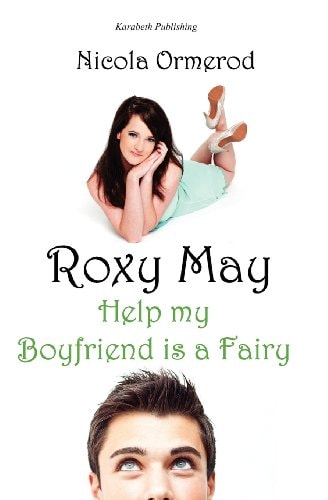 Roxy May, Help My Boyfriend Is a Fairy