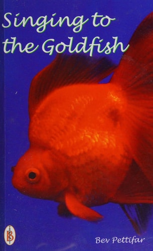 Singing to the Goldfish