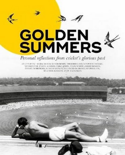 Golden Summers Personal Reflections from Crickets Glorious Past