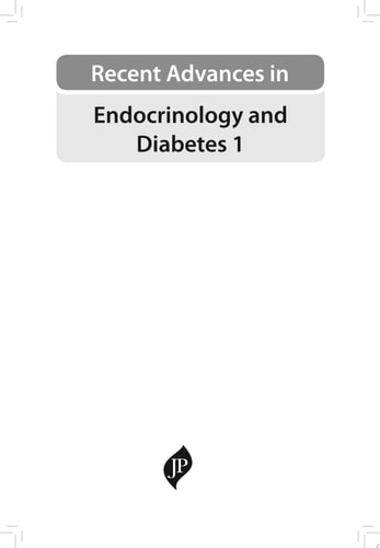 Recent Advances in Endocrinology and Diabetes - 1
