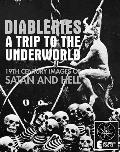 DIABLERIES A Trip To The Underworld