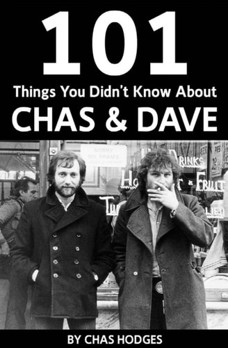 101 Facts you didn't know about Chas and Dave