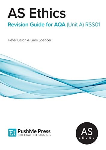 As Ethics Revision Guide for Aqa