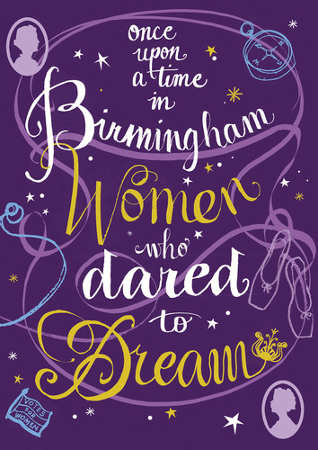 Once Upon a Time in Birmingham Women who Dared to Dream