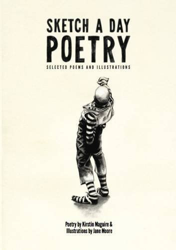Sketch a Day Poetry Selected Poems and Illustrations