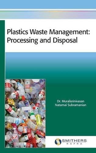 Plastics Waste Management Processing and Disposal