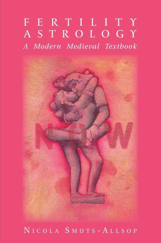 Fertility Astrology A Modern Medieval Textbook