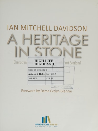 A Heritage in Stone Characters and Conservation in North East Scotland