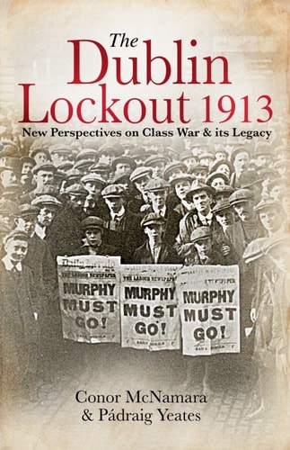 The Dublin Lockout, 1913