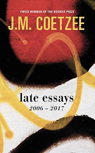 Late Essays 2006 - 2017