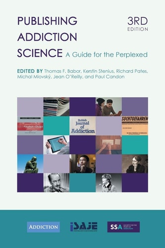 Publishing Addiction Science A Guide for the Perplexed