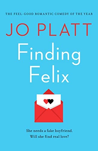 Finding Felix The feel-good romantic comedy of the year!