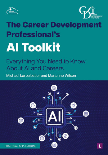 The Career Development Professional’s AI Toolkit: Everything you need to know about AI and careers