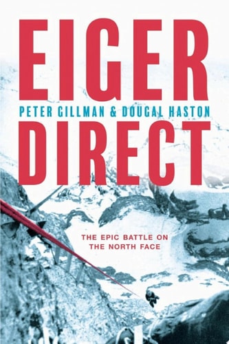 Eiger Direct The epic battle on the North Face