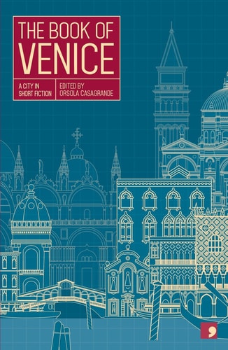 The Book of Venice - A City in Short Fiction