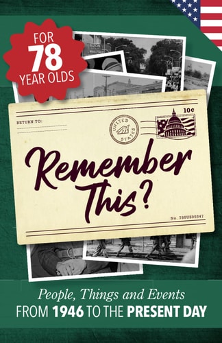 Remember This? People, Things and Events from 1946 to the Present Day (US Edition)