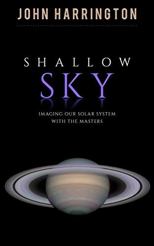 SHALLOW SKY Imaging Our Solar System with the Masters