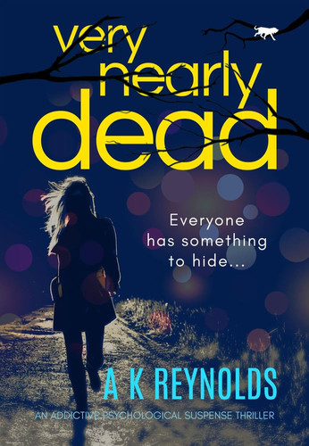 Very Nearly Dead An Addictive Psychological Suspense Thriller