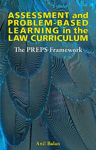 Assessment and Problem-Based Learning in the Law Curriculum The PREPS Framework