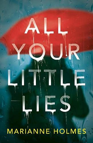 ALL YOUR LITTLE LIES.