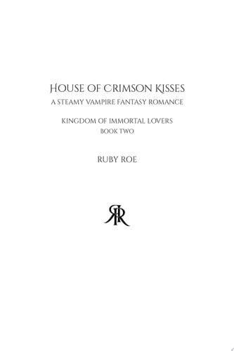 House of Crimson Kisses A Steamy Vampire Fantasy Romance
