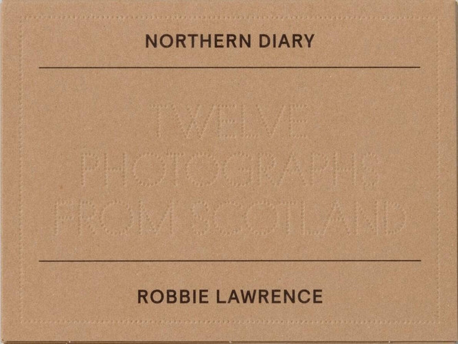 Northern Diary Twelve Photographs from Scotland