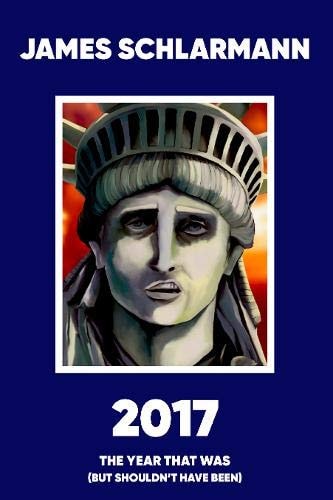 2017 The Year That Was: (but Shouldn't Have Been)