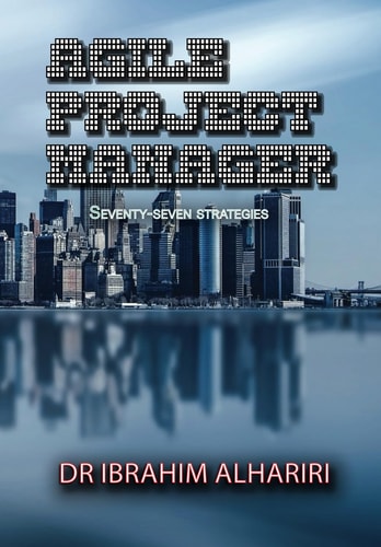 Agile Project Manager 77 Tips for Success