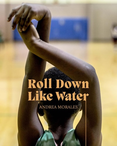 Andrea Morales Roll Down Like Water
