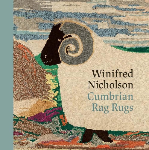 Winifred Nicholson: Cumbrian Rag Rugs